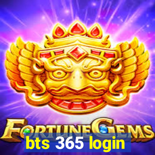 bts 365 login